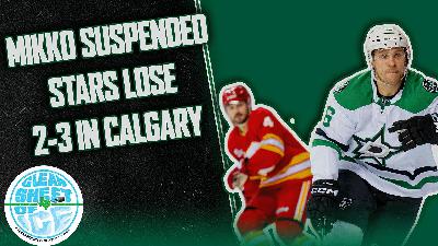 Mikko Rantanen Suspended For Hit on Matt Coronato & Stars Steal a Point in Calgary!