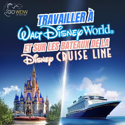 Ep.97 - Travailler à Disney World et sur Disney Cruise Line : l’incroyable expérience d’Hugo !