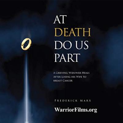 Chapter 9 - Audiobook - At Death Do Us Part: A Grieving Widower Heals After Losing his Wife to Breast Cancer