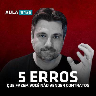 5 Erros que fazem você não vender contratos recorrentes de Segurança Eletrônica | Aula 138 5 Erros que fazem você não vender contratos recorrentes de Segurança Eletrônica | Aula 138