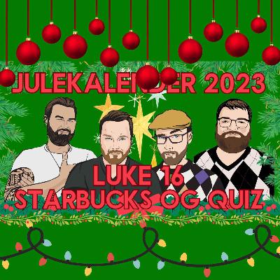 Starbucks Julekaffe & Julequiz! | LUKE 16 AV 24 | Gamingklubbens Julekalender 2023