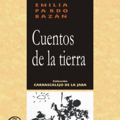 Emilia Pardo Bazán - Cuentos de la tierra - Un poco de ciencia
