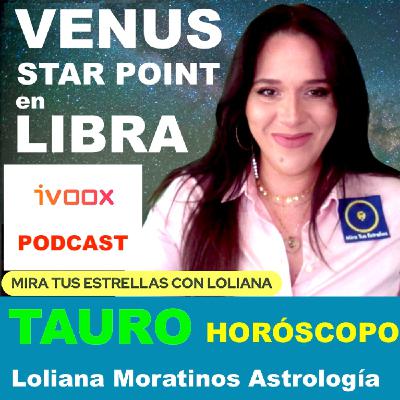 TAURO ♉️ Venus Star Point HORÓSCOPO