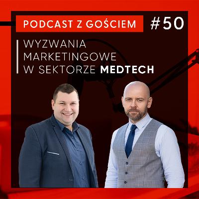 Wyzwania marketingowe w sektorze MedTech