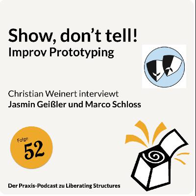 Improv Prototyping: Show, don't tell!