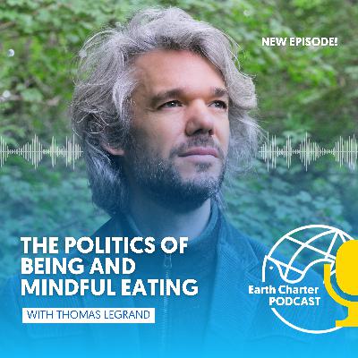 Thomas Legrand | The Politics of Being, when basic needs having been met and mindful eating Thomas Legrand | The Politics of Being, when basic needs having been met and mindful eating