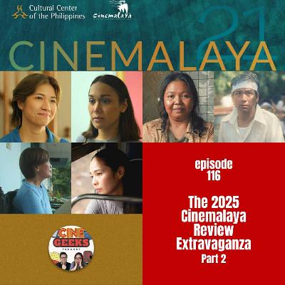 BLOOM WHERE YOU ARE PLANTED, WARLA, PAGLILITIS, REPUBLIKA NG PIPOLIPINAS, OPEN ENDINGS, PADAMLAGAN - (Cinemalaya Review Extravaganza PART 2) - Movie Review | Cinegeeks Podcast Ep. 116