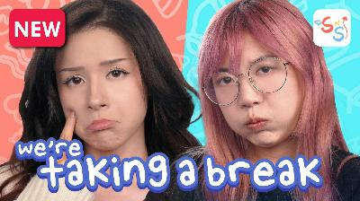 we're taking a break | ep 57 | Sweet n' Sour we're taking a break | ep 57 | Sweet n' Sour
