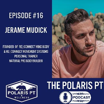 #16 - Jerame Mudick: Movement patterns and performance, energy and breathwork, how he healed himself, and what Re|Connect Mind Body is all about #16 - Jerame Mudick: Movement patterns and performance, energy and breathwork, how he healed himself, and what Re|Connect Mind Body is all about
