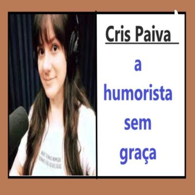 Vênus podcast e Cris Paiva uma humorista sem graça