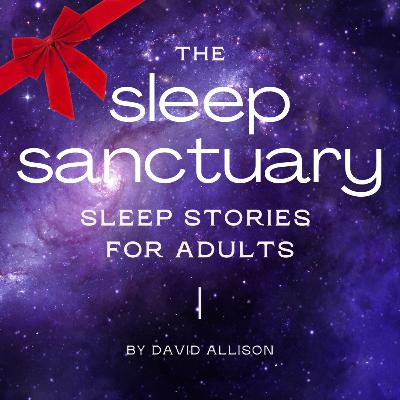 A Christmas Eve Sleep Story 🎄 A Christmas Eve Sleep Story 🎄