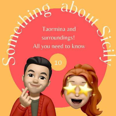 10 - Taormina and surroundings! All you need to know