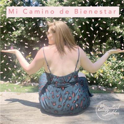 Cómo llegué yo al camino del bienestar.