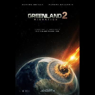 Greenland 2: Migration (2026) – A Race to Rebuild After the End of the World | Jimmy “The Hat” Movie Review Greenland 2: Migration (2026) – A Race to Rebuild After the End of the World | Jimmy “The Hat” Movie Review