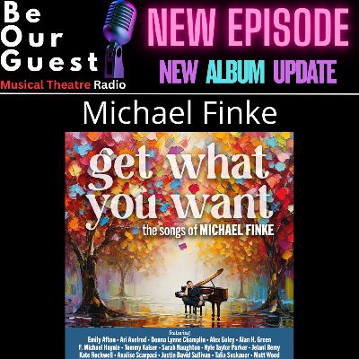 New Album Update - Get What You Want the songs of Michael Finke