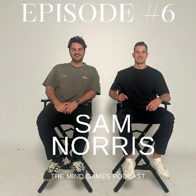 #6 Sam Norris - All things motivation and The Mindset Playbook #6 Sam Norris - All things motivation and The Mindset Playbook