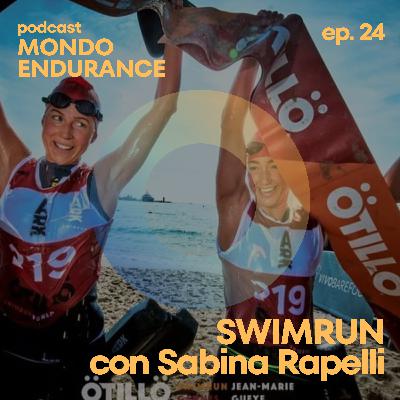Ep 24: Alla scoperta dello Swimrun con Sabina Rapelli