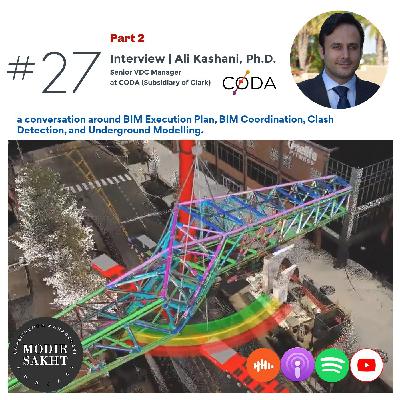 #27 - Ali Kashani (Sr. VDC Manager at CODA) Part 2