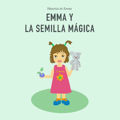 Emma y la semilla mágica