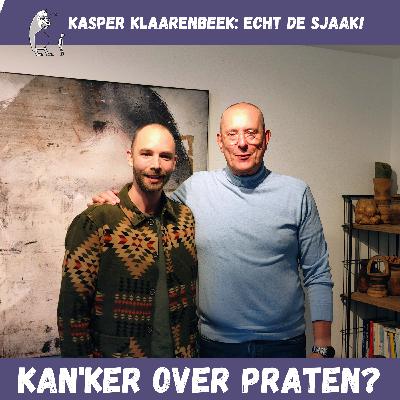 #22 Kanker, dat fixen we wel even - Kasper Klaarenbeek: Echt de Sjaak! #22 Kanker, dat fixen we wel even - Kasper Klaarenbeek: Echt de Sjaak!