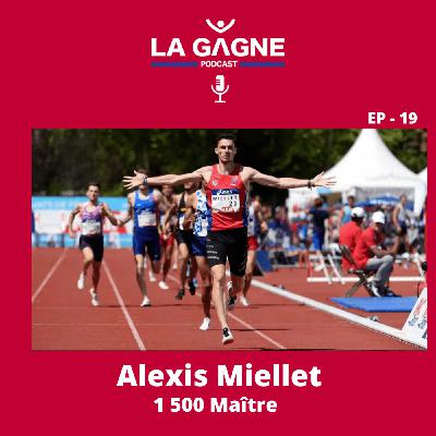 EP 19 - Alexis MIELLET, 1 500 Maître