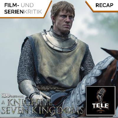 A Knight of the Seven Kingdoms 1.5 (HBO Max) | (K)Ein Urteil der Sieben? - Recap