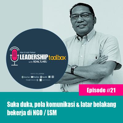 Eps #21 - Suka duka, pola komunikasi & latar belakang bekerja di NGO (LSM)