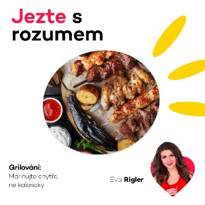 Grilování – Marinujte chytře, ne kaloricky