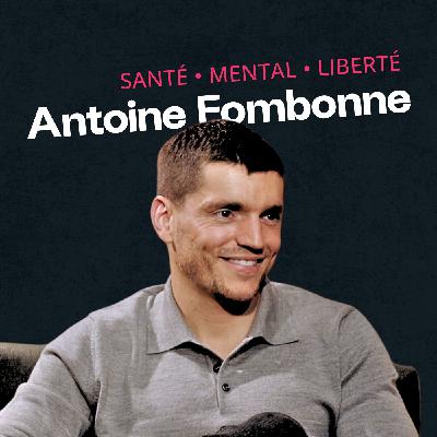 Antoine Fombonne : Comment il a transformé sa vie et sa santé (et celle de milliers d'autres)
