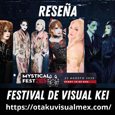 Reseña Mystical Fest 2025 -T4E16- Psychedelic Visual Podcast