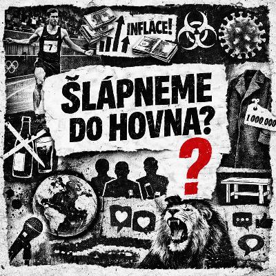ŠLÁPNEME DO HOVNA?
