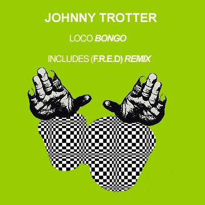 Johnny Trotter-Loco Bongo-(Original mix) Dubfire / Support.
