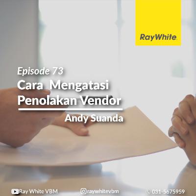 73 - Cara Mengatasi Penolakan Vendor