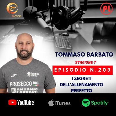 Episodio 203: Tommaso Barbato - I segreti dell'allenamento perfetto: analisi e dati