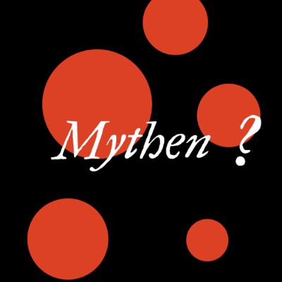 Was sind Mythen?