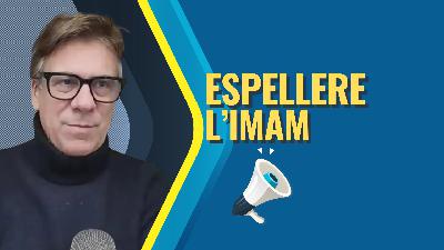 L’imam che tifa 7 ottobre? Vi spiego perché è giusto cacciarlo