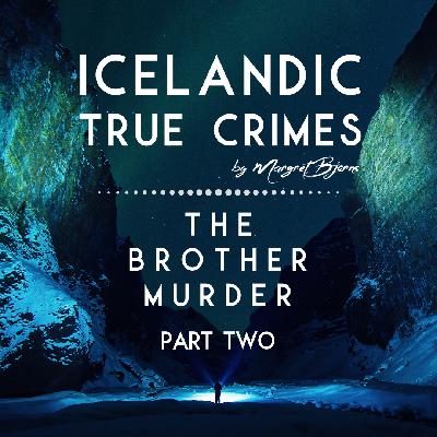 EN - 2 - MURDER: The Brother Murder - Part 2
