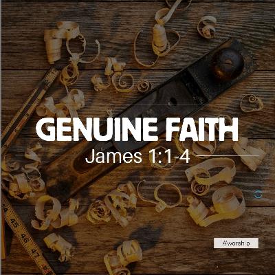 James: Genuine Faith James 1:1-4 | 12.28.25 James: Genuine Faith James 1:1-4 | 12.28.25