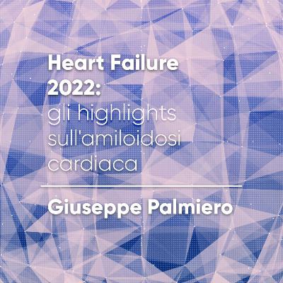 Heart Failure 2022: gli highlights sull’amiloidosi cardiaca