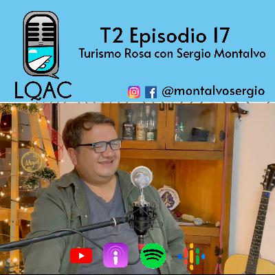 LQAC T2, Turismo Rosa con Sergio Montalvo