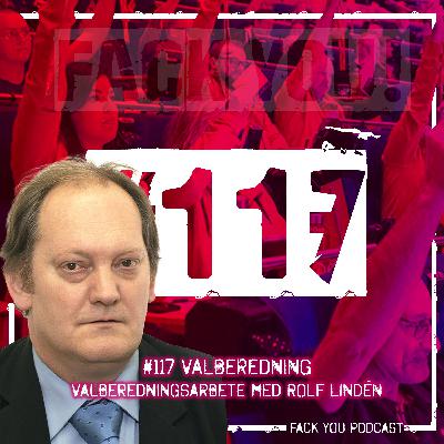 117 - Valberedning - Valberedningsarbete med Rolf Lindén