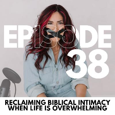 Why Christian Marriage Feels Hard in the Middle: Reclaiming Biblical Intimacy When Life Is Overwhelming // 38 Why Christian Marriage Feels Hard in the Middle: Reclaiming Biblical Intimacy When Life Is Overwhelming // 38