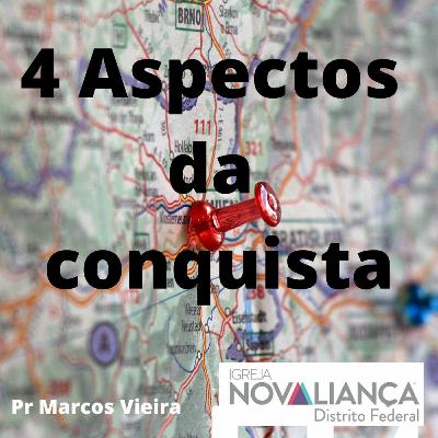 4 aspectos da conquista 4 aspectos da conquista