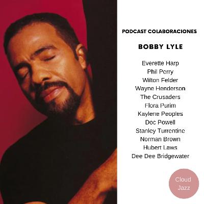 Cloud Jazz 2857 | Especial Bobby Lyle Cloud Jazz 2857 | Especial Bobby Lyle