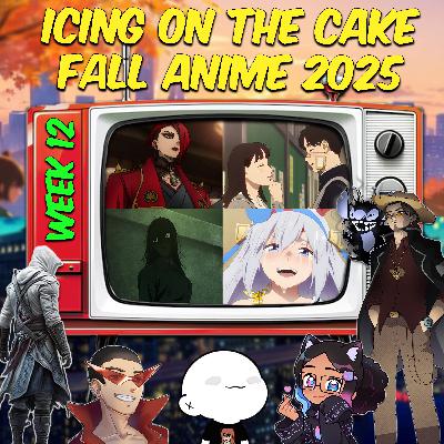 OFF DA BINGE EPISODE 59 | Fall Anime Week 12 - A Week of Confessions! Love is in the Air!