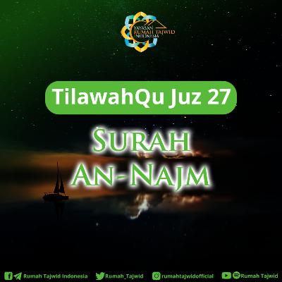 [53] Surah An-Najm #TilawahQuJuz27