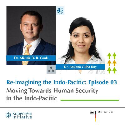 Moving Towards Human Security in the Indo-Pacific