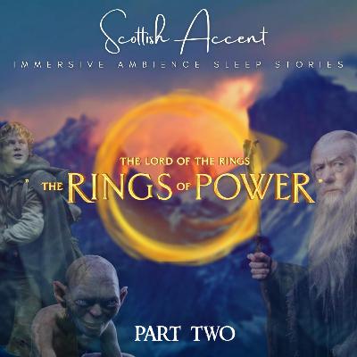 RINGS OF POWER🍃✨🧙‍♂️ Lord of the Rings Audiobook | ASMR Bedtime Story