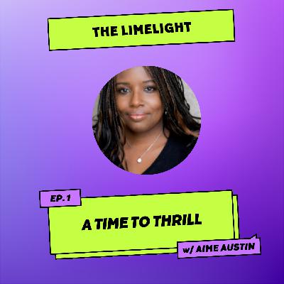 A Time to Thrill with Aime Austin A Time to Thrill with Aime Austin