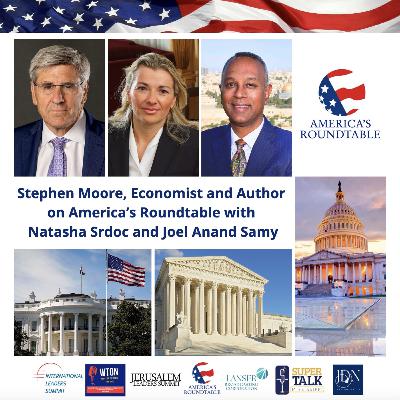 America's Roundtable with Stephen Moore | U.S. Economy | Healthcare Reform: Addressing Price Transparency, High Insurance Costs and Competition  | Unleashing Prosperity